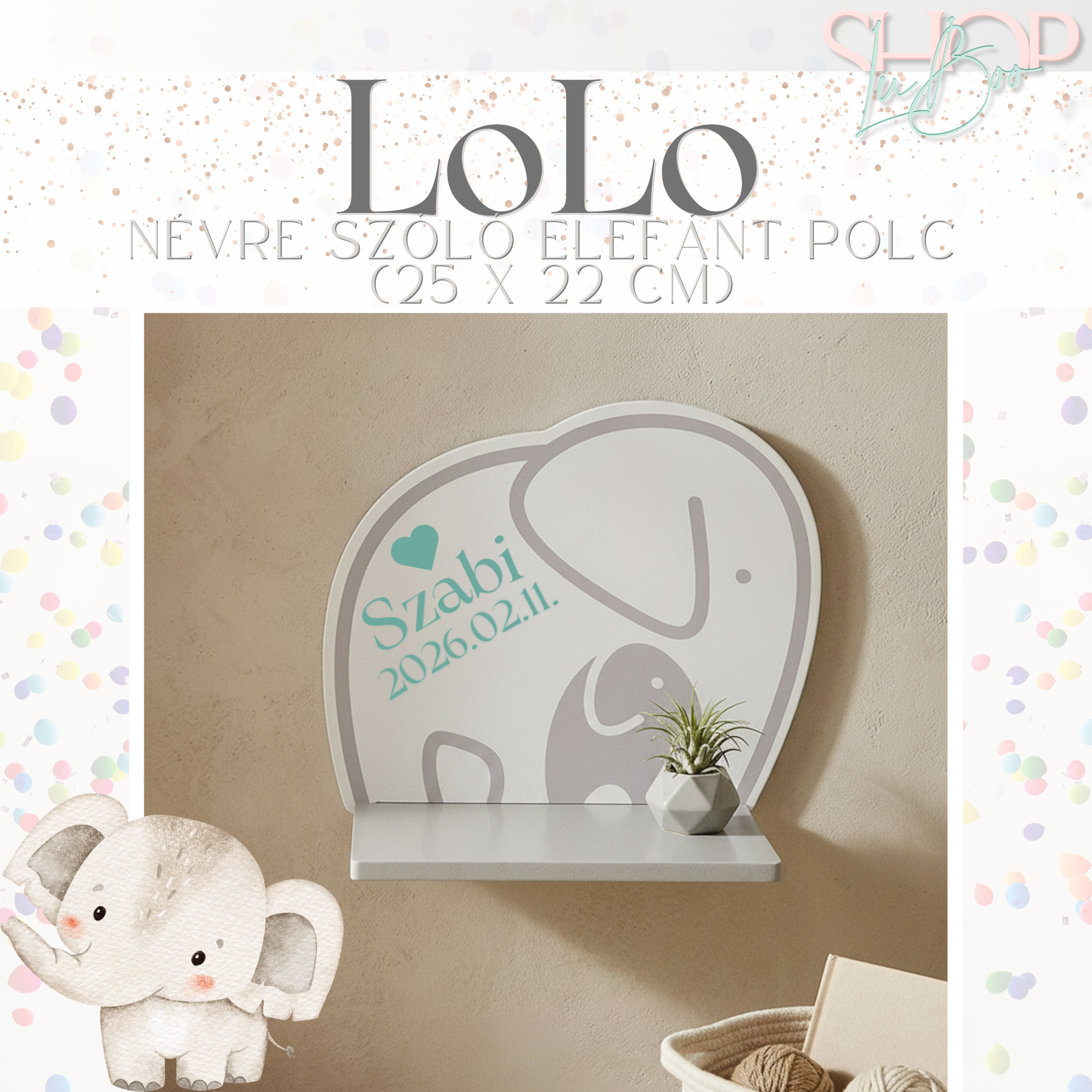 LoLo – Névre szóló elefánt polc (25 x 22 cm)